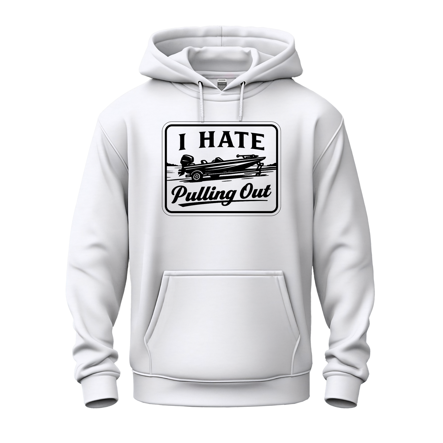 I Hate Pulling Out Fishing Hoodie