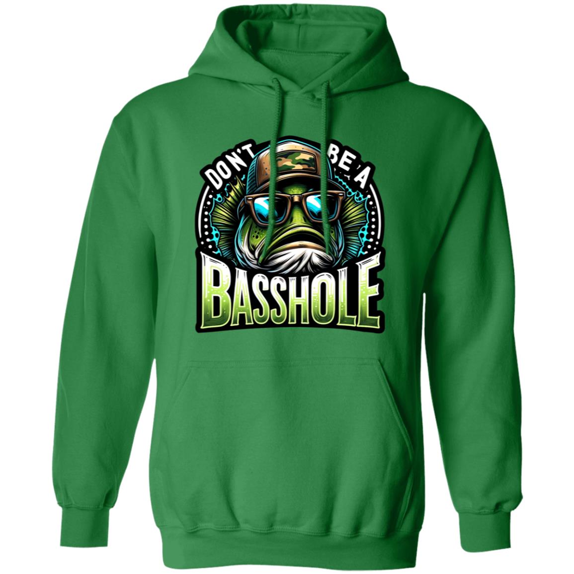 Don't Be A Basshole Hoodie