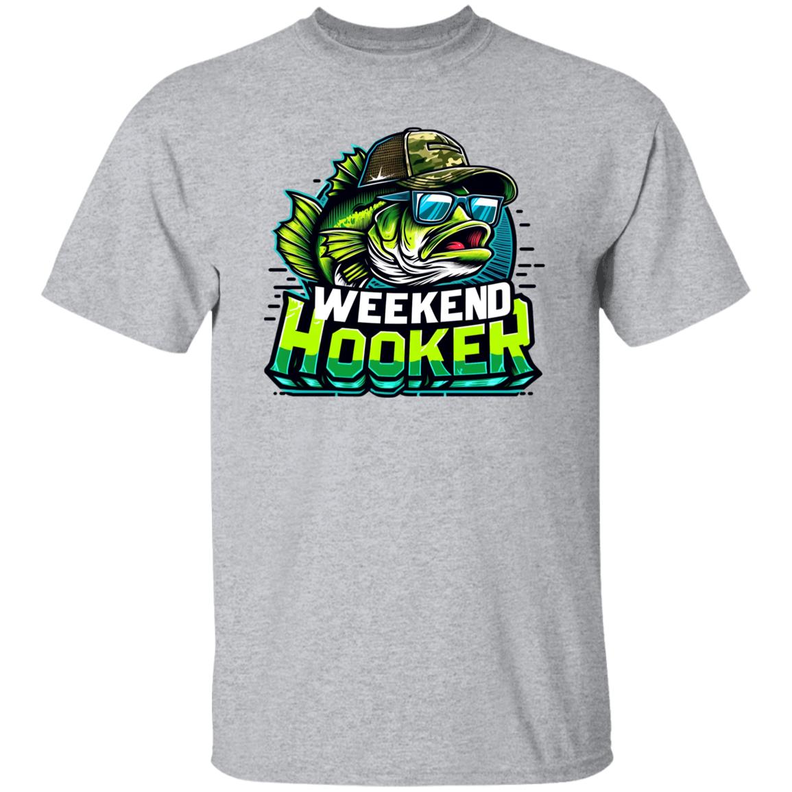 Weekend Hooker Fishing T Shirt