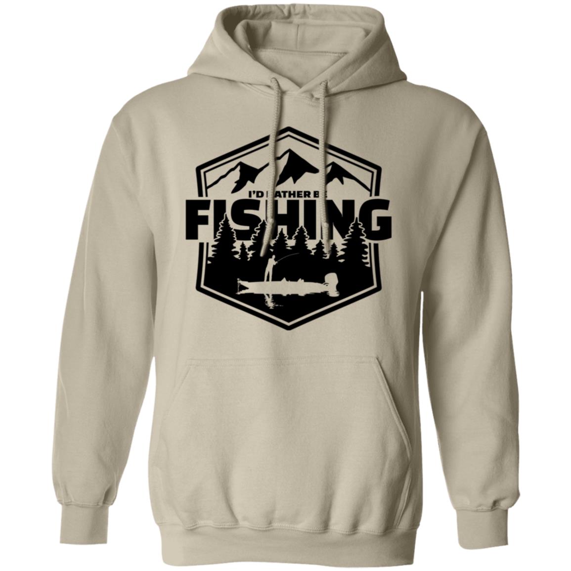 I'd Rather Be Fishing Hoodie