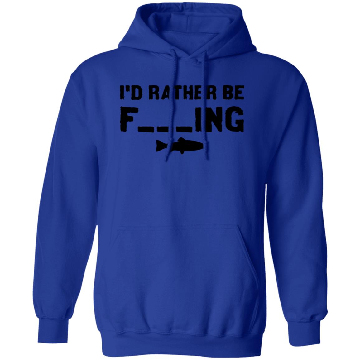 Id Rather Be Fishing Hoodie ( Black Text )