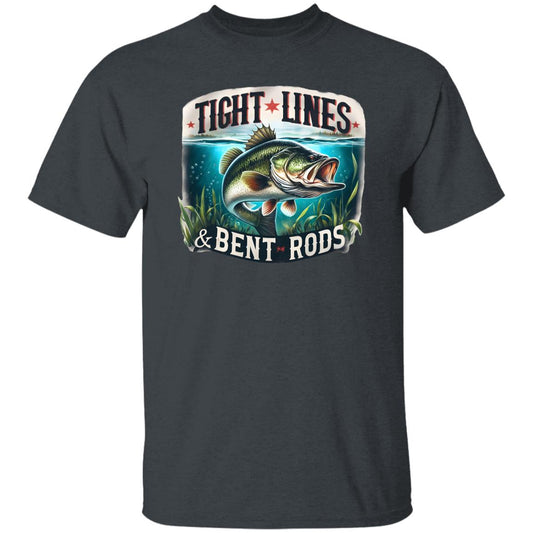Tight Lines and Bent Rods Fishing T Shirt