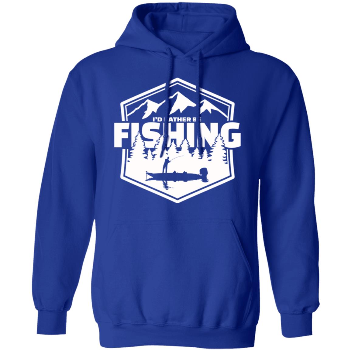 I'd Rather Be Fishing Hoodie