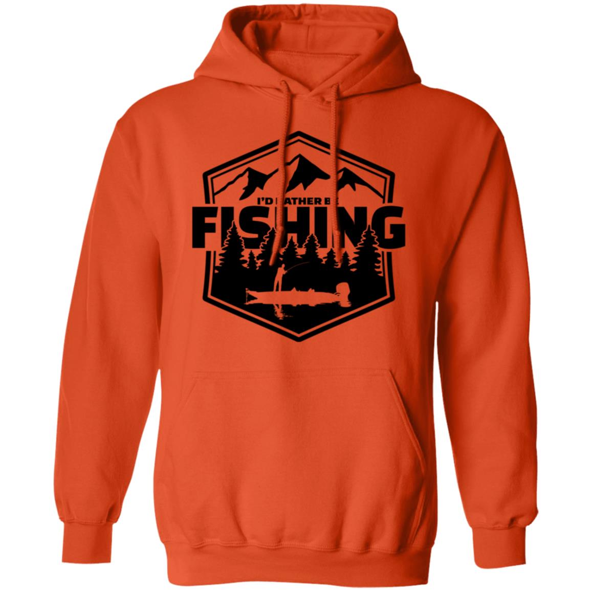 I'd Rather Be Fishing Hoodie