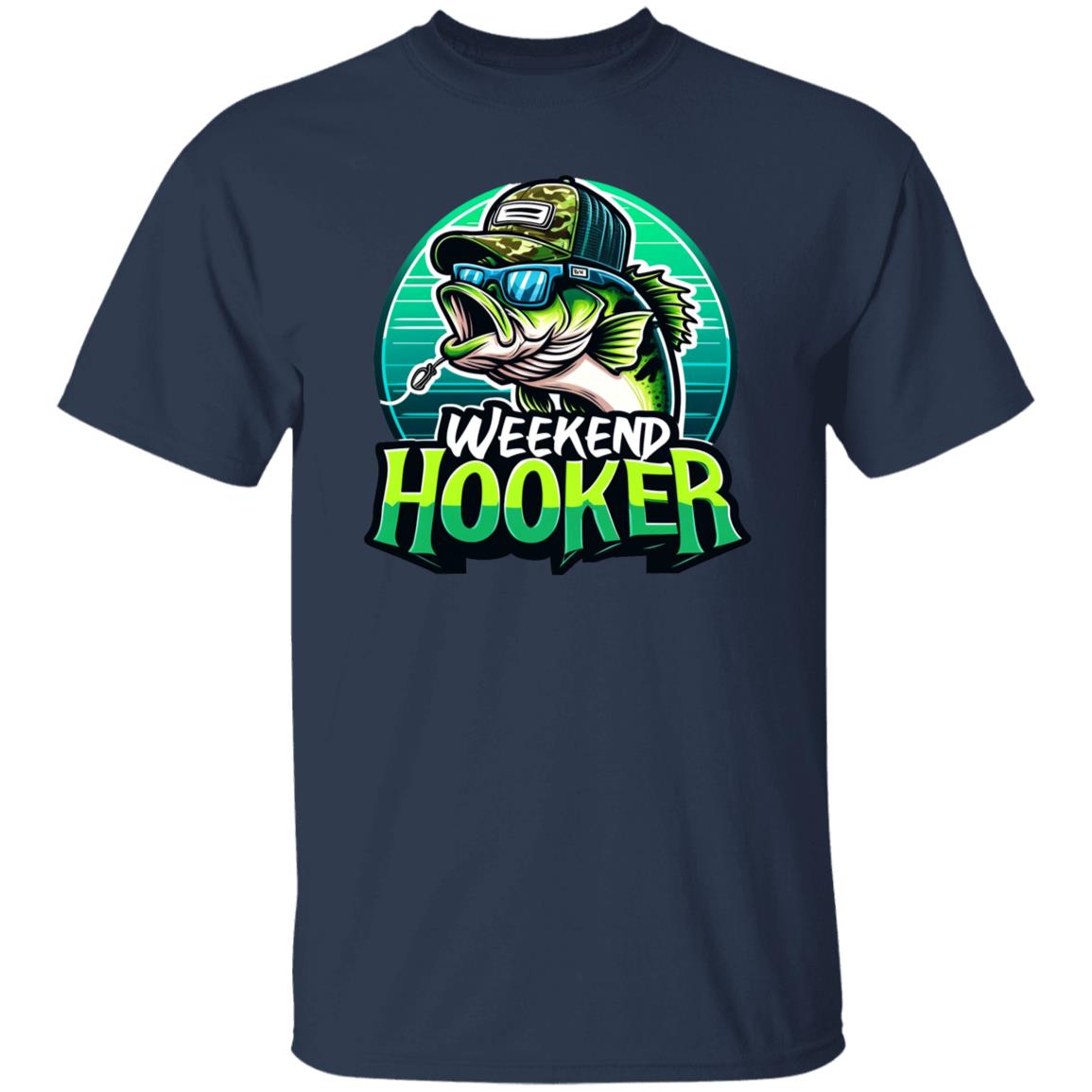 Weekend Hooker Fishing T Shirt