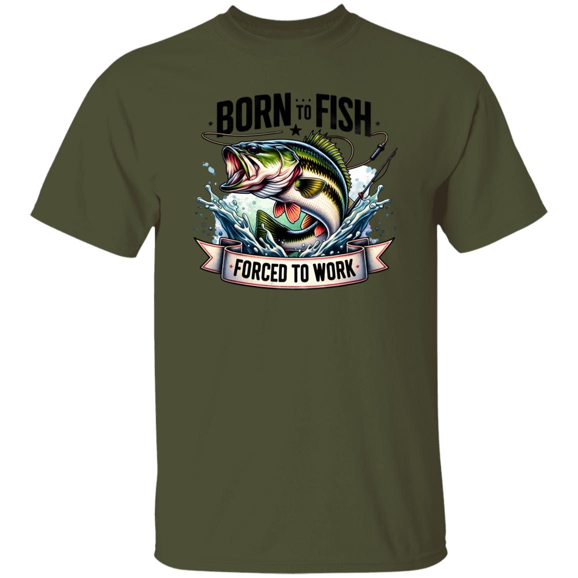 Born To Fish Forced To Work Fishing T Shirt
