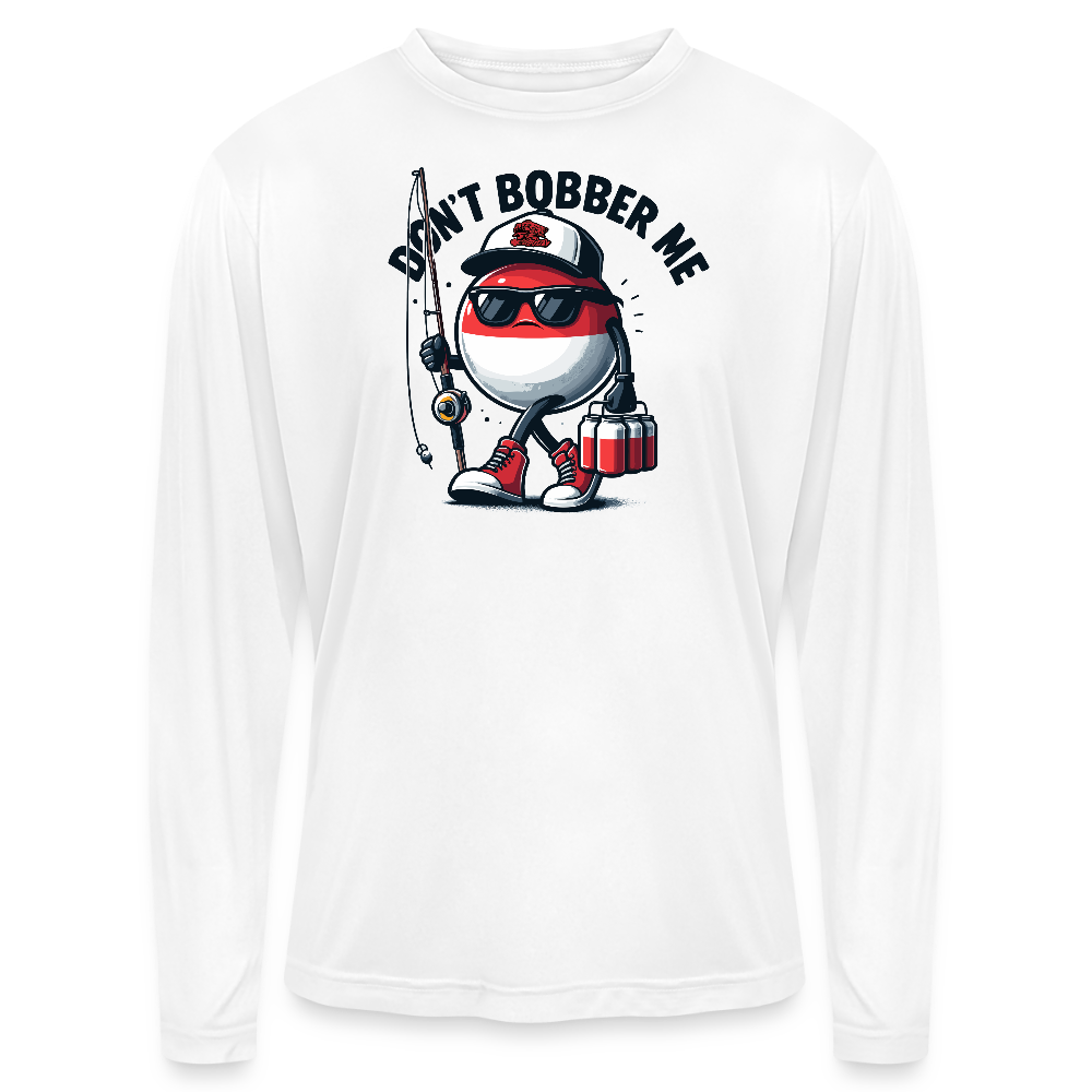Dont Bobber Me Performance Fishing Long Sleeve Tee - white