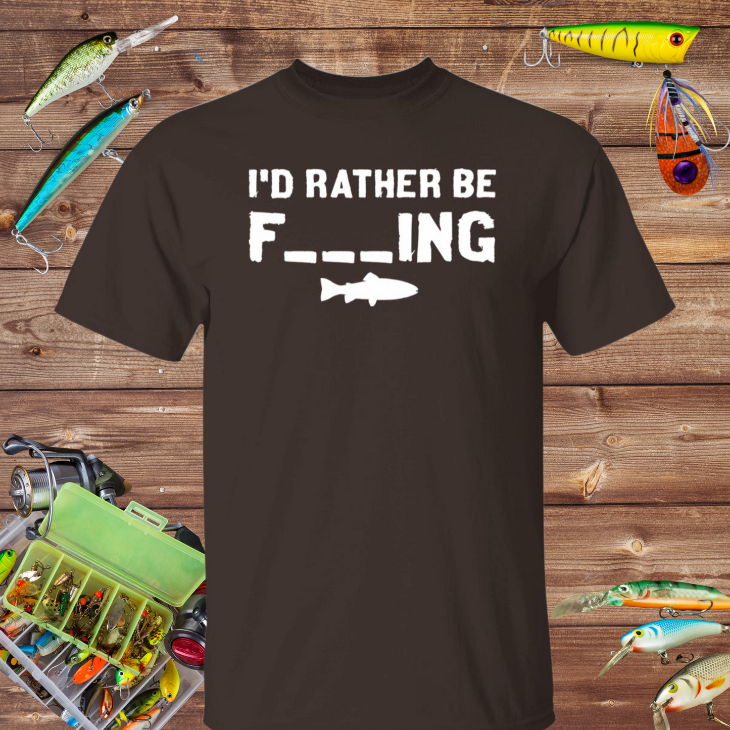 I'd Rather Be Fishing Shirt (white text)