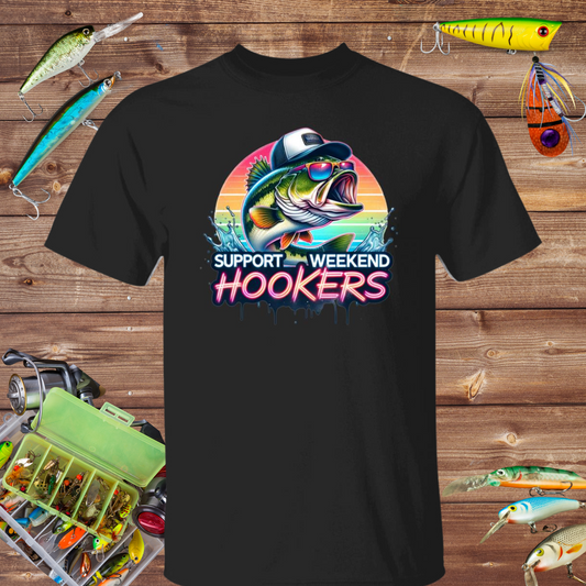 Support Weekend Hookers Fishing T Shirt