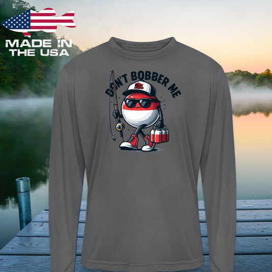 Dont Bobber Me UPF40 Performance Fishing Long Sleeve Tee