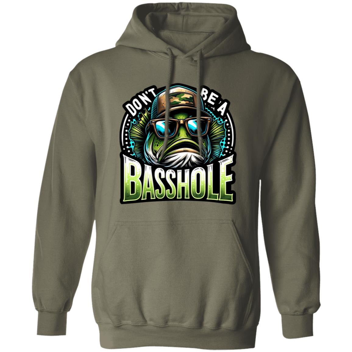 Don't Be A Basshole Hoodie