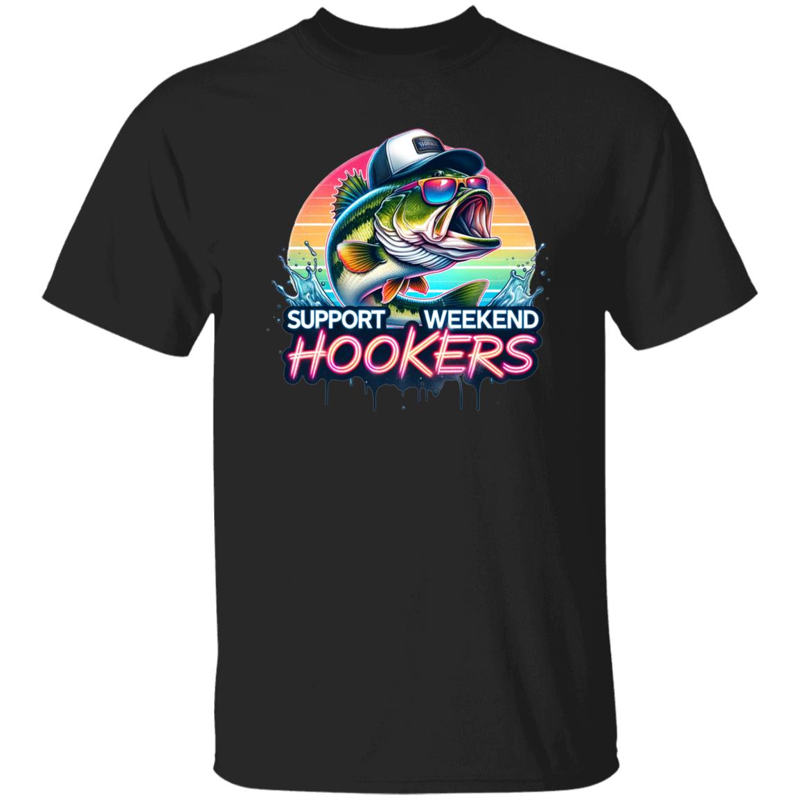 Support Weekend Hookers Fishing T Shirt
