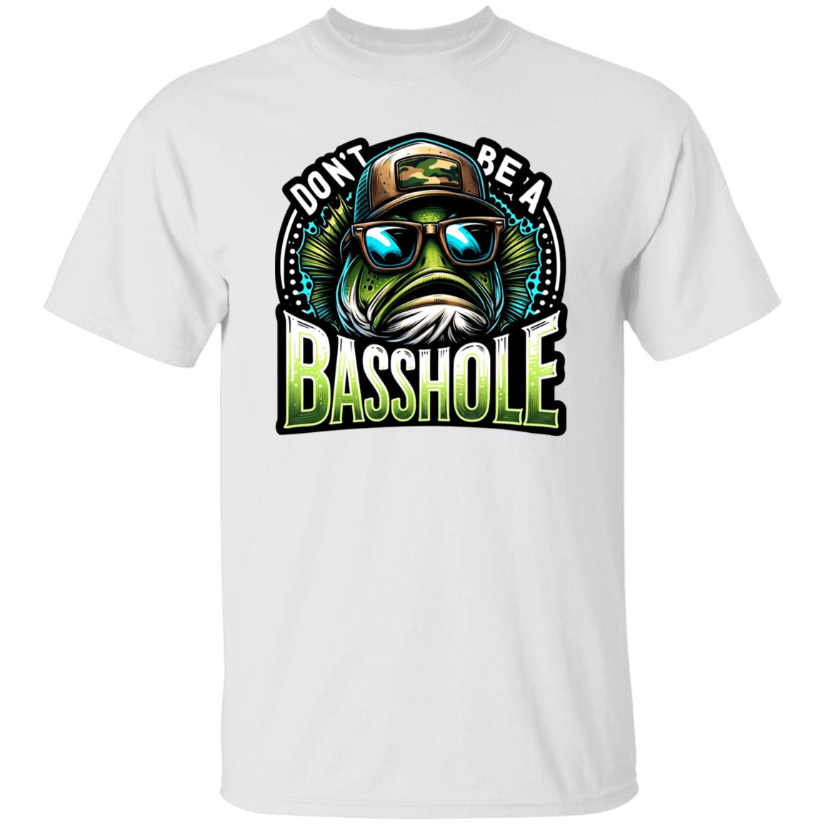 Dont Be A Basshole Fishing T Shirt