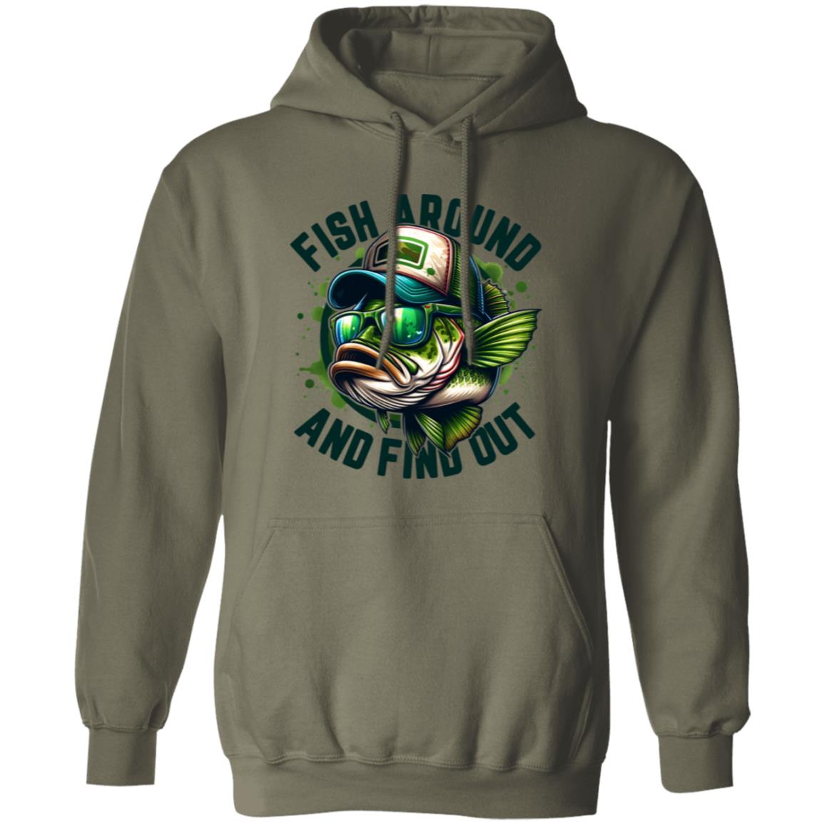 Fish Around And Find Out Hoodie