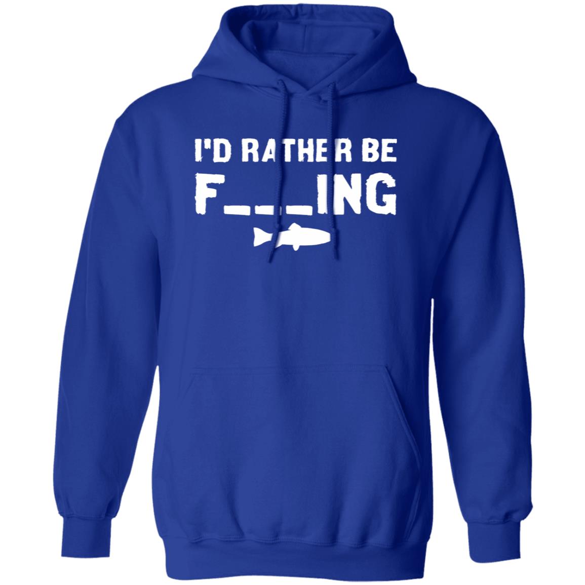 I'd Rather Be Fishing Hoodie (White Text)