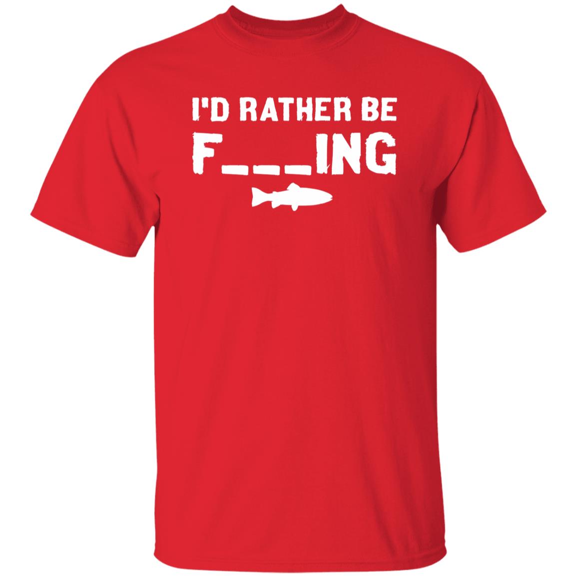 I'd Rather Be Fishing Shirt (white text)