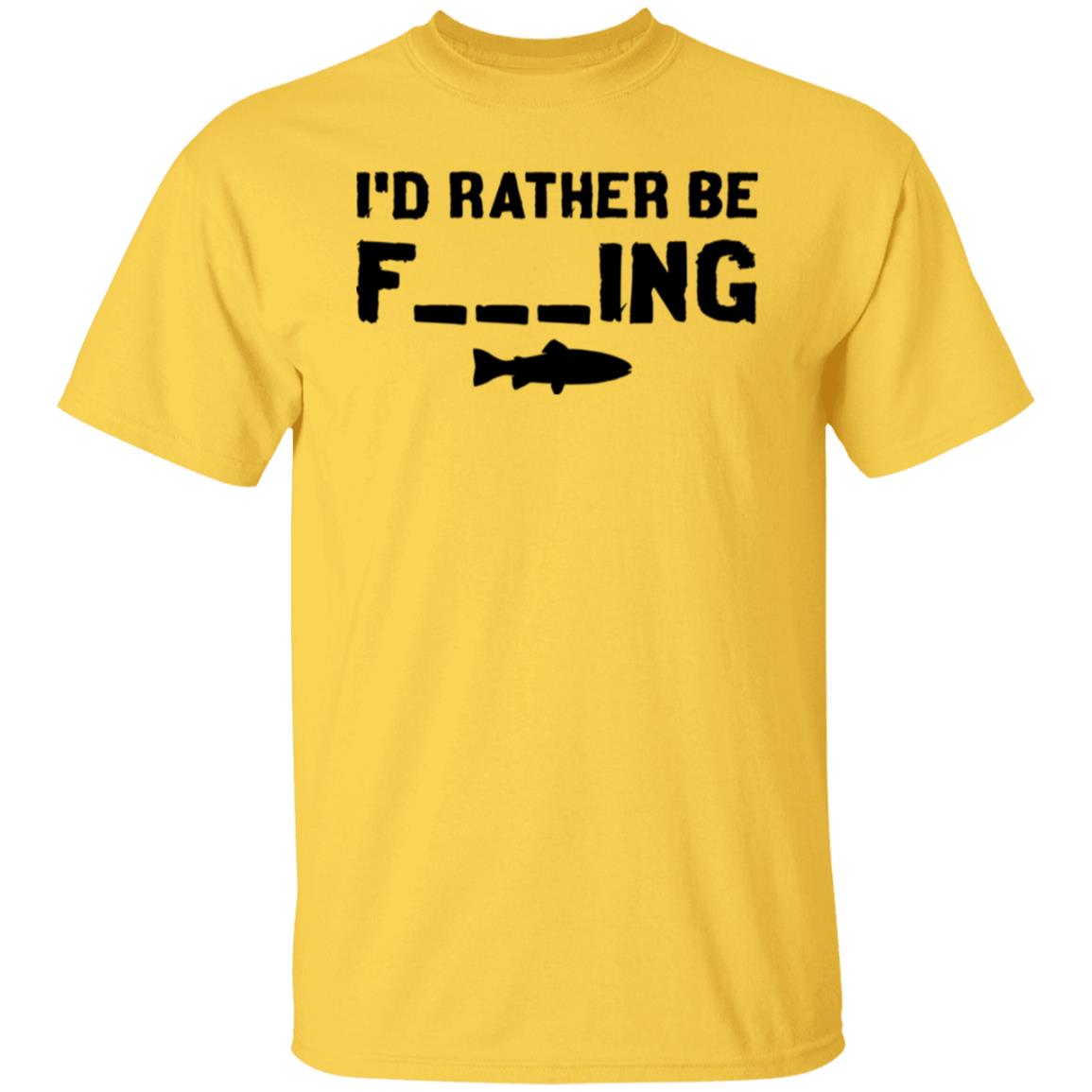 I'd Rather Be Fishing Shirt (black text)