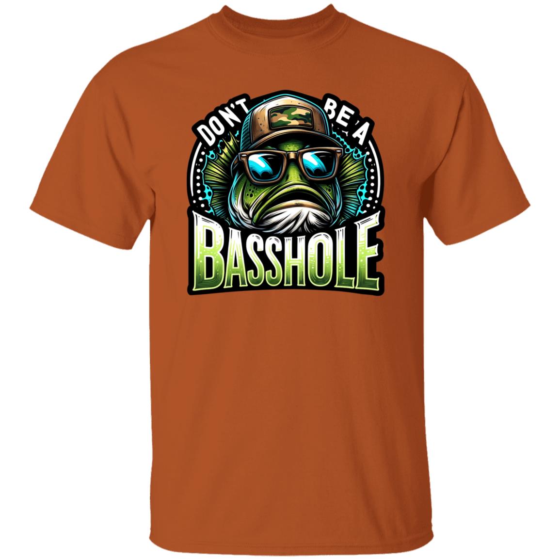 Dont Be A Basshole Fishing T Shirt