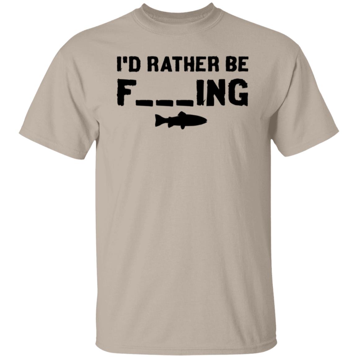 I'd Rather Be Fishing Shirt (black text)