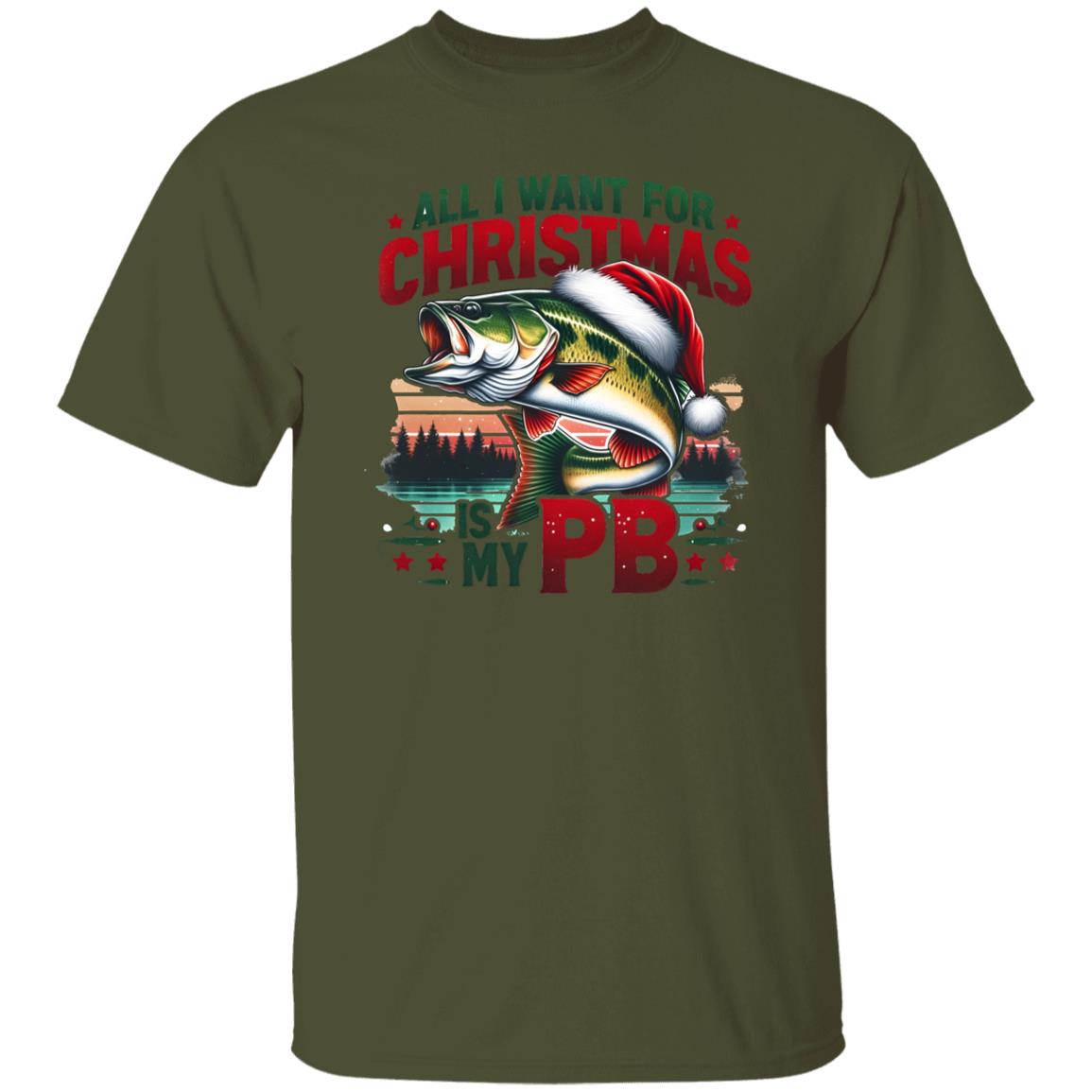 All I Want For Christmas Is My PB Fishing Tee