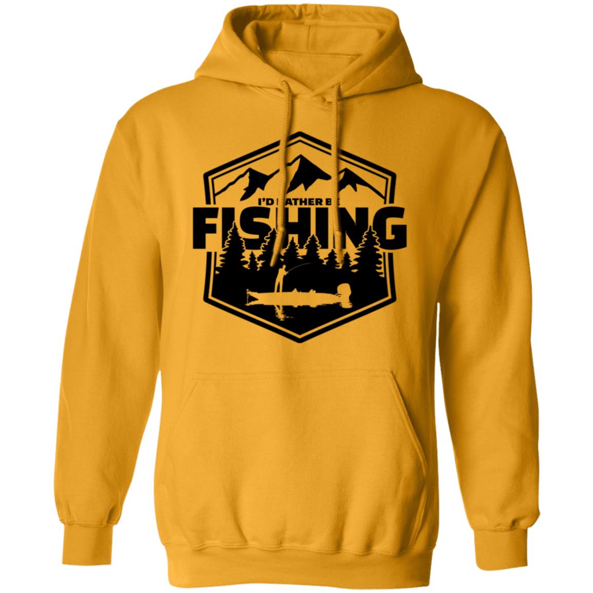 I'd Rather Be Fishing Hoodie