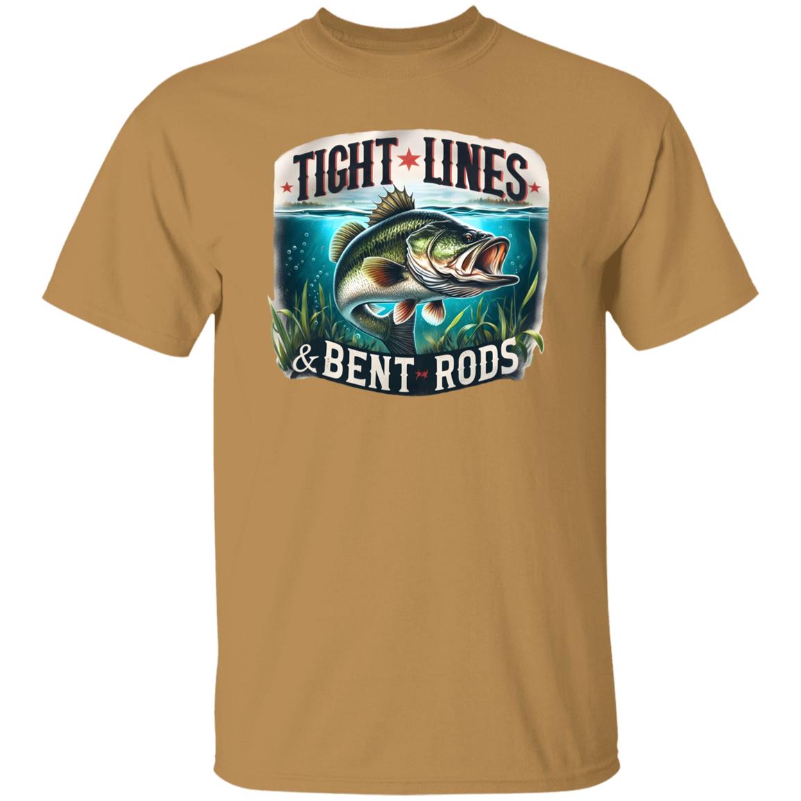 Tight Lines and Bent Rods Fishing T Shirt