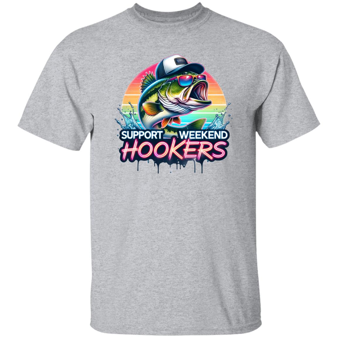 Support Weekend Hookers Fishing T Shirt