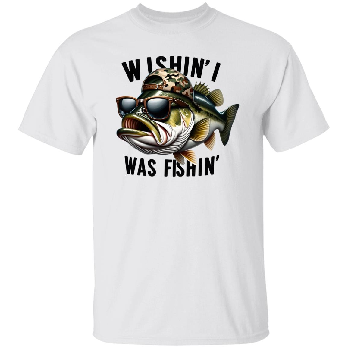 Wishin' I Was Fishing T Shirt