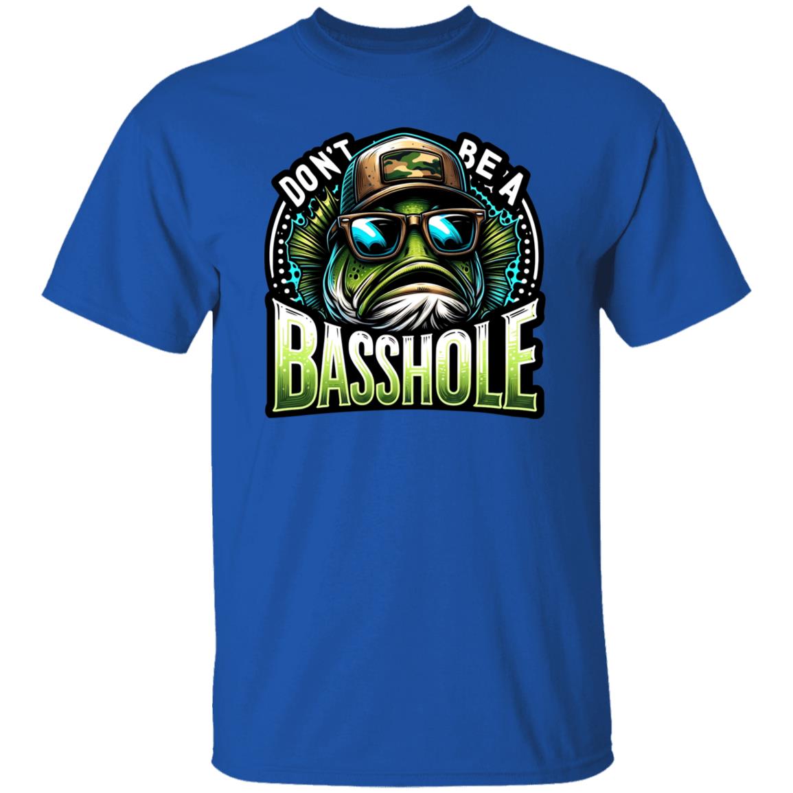 Dont Be A Basshole Fishing T Shirt